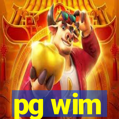 pg wim